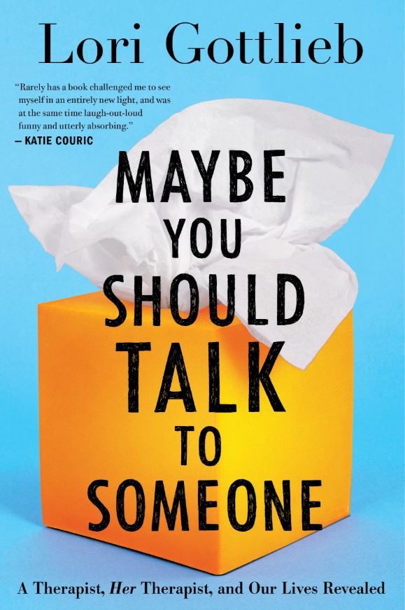 Maybe You Should Talk to Someone