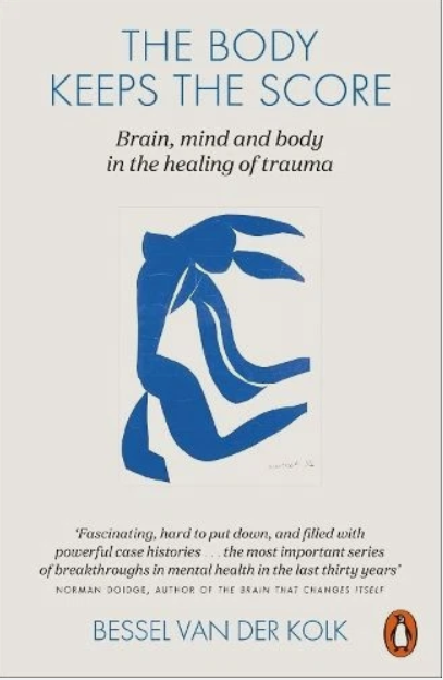 The Body Keeps the Score